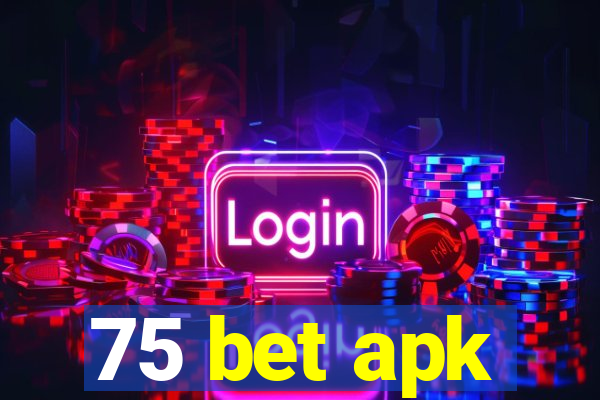 75 bet apk